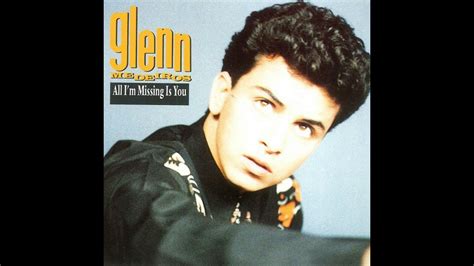 Glenn Medeiros All I M Missing Is You Singles Youtube