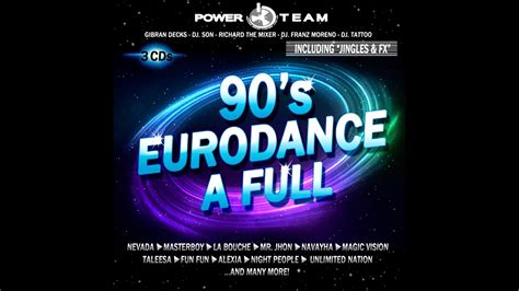 S Eurodance A Full Megamix Mixed By Power Team Youtube