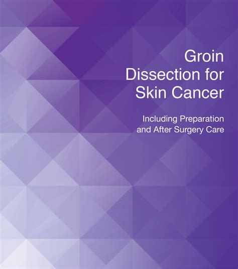 Groin Dissection for Skin Cancer Guide - Sunnybrook Hospital