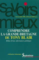 Comprendre La Grande Bretagne De Tony Blair Les Travaillistes Et L