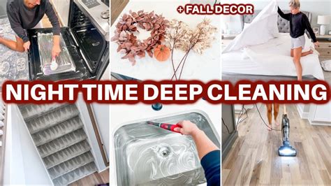 NIGHT TIME DEEP CLEAN WITH ME AFTER DARK SPEED CLEANING MOTIVATION