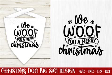 We Woof You A Merry Christmas Svg Graphic By Craftart Creative Fabrica