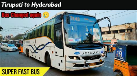 Tirupati To Hyderabad Apsrtc Amaravati Volvo B9r Bus Journey Bus