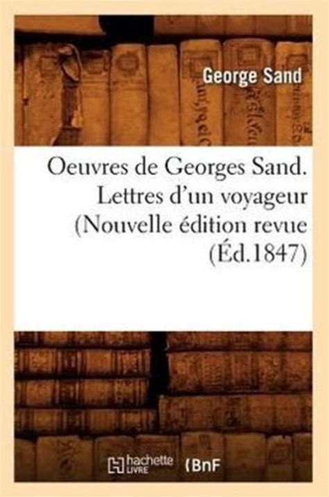 Litterature Oeuvres De Georges Sand Lettres D Un Voyageur Nouvelle