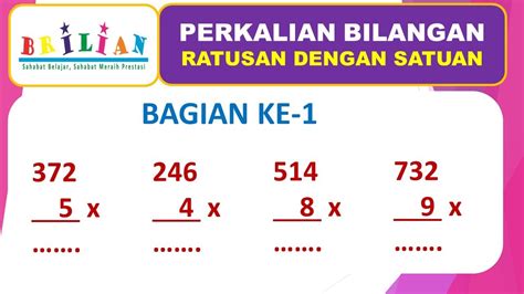 Perkalian Bilangan Ratusan Dengan Bilangan Satuan 3 Angka Dengan 1