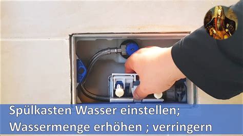 Spülkasten Wasser einstellen Wassermenge erhöhen verringern YouTube