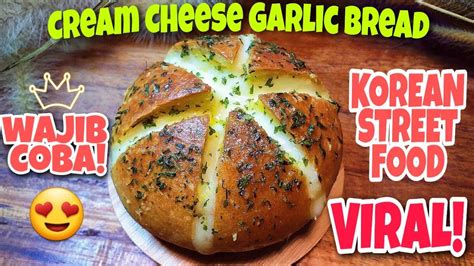 Resep Cara Membuat Cream Cheese Garlic Bread Garlic Cheese Bread