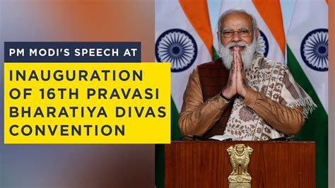 Pm Modi S Speech At Inauguration Of Th Pravasi Bharatiya Divas