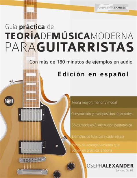 Teor A De La Guitarra Guia Practica De Teoria De Musica Moderna