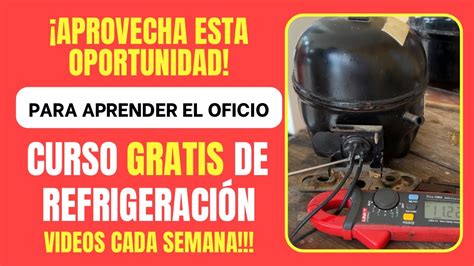 CURSO DE REFRIGERACION GRATIS Clase 1 Parte 1 Cómo checar el