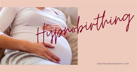 Hypnobirthing What Is It And Does It Work — Great Beginnings Births