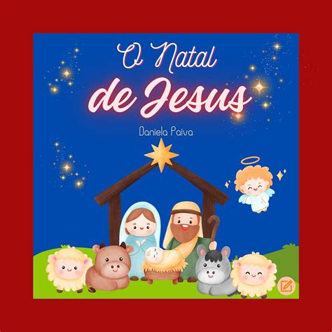 O Natal de Jesus Bíblia Infantil Livro 11 eBook Paiva de Oliveira