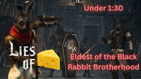 Lies Of P Eldest Of The Black Rabbit Brotherhood Boss Fight Made Easy