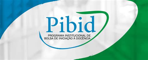 O Que Significa Pibid - Programa Institucional de Bolsa de Iniciação à Docência – PIBID