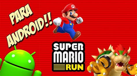 DESCARGA SUPER MARIO RUN PARA ANDROID NUEVO YouTube