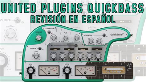 United Plugins Quickbass Revis N En Espa Ol Youtube