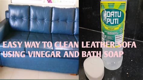 How To Clean Leather Sofa With Dove Soap Cabinets Matttroy