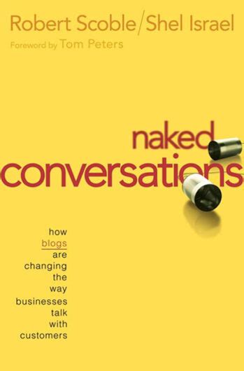 Naked Conversations Summary Robert Scoble Shel Israel Soundview