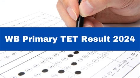 West Bengal Primary Tet Result Date Wb Primary Tet Result 2024 To Be