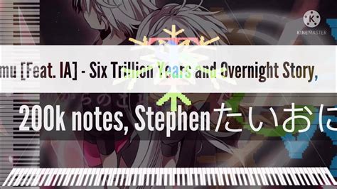 [black Midi] Kemu [feat Ia] Six Trillion Years And Overnight Story 200k Notes Stephenたいおに