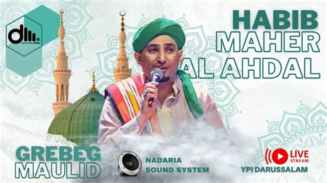 Darussalam Bersholawat Bersama Habib Maher Al Ahdal Youtube