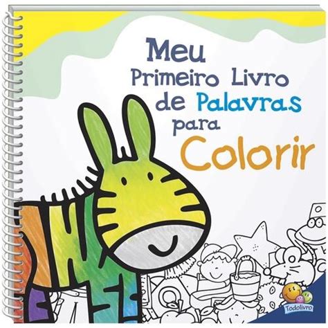 Comprar Meu Primeiro Livro De Palavras Para Colorir A Partir De R