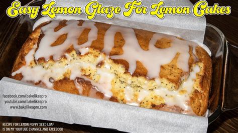 Easy Lemon Glaze Recipe For Lemon Loaves Youtube