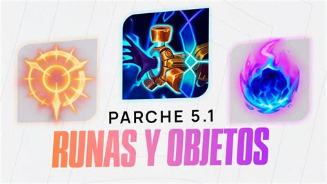 ANALIZAMOS LAS NUEVAS RUNAS Y OBJETOS DEL PARCHE 5 1 EN ESPAÑOL