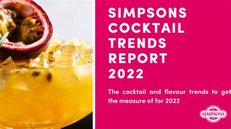 Simpsons Beverages Cocktail Trends Report 2022 Simpsons Beverages