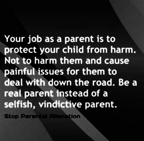 Pin By Jacqui Kimmel On Parental Alienation Bad Parenting Quotes Mom