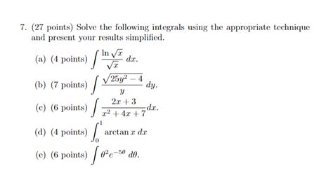 Solved 7 27 Points Solve The Following Integrals Using