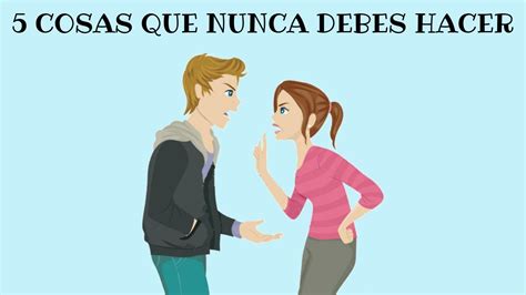 5 Cosas Que Nunca Debes Hacer En La Vida YouTube