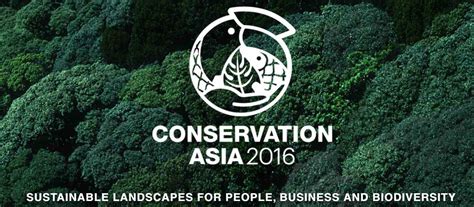 Conservation Asia 2016 Tropical Biology Conservation ATBC