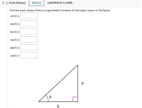 Solved Find The Exact Values Of The Six Trigonometric Chegg