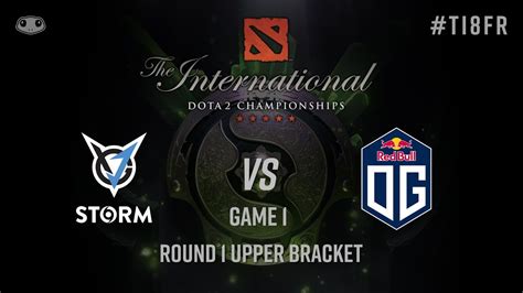 The International 8 Main Event VGJ Storm Vs OG Game 1 TI8FR