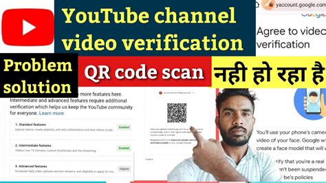 Youtube Advance Features Qr Code Scan Problem One Time Verification