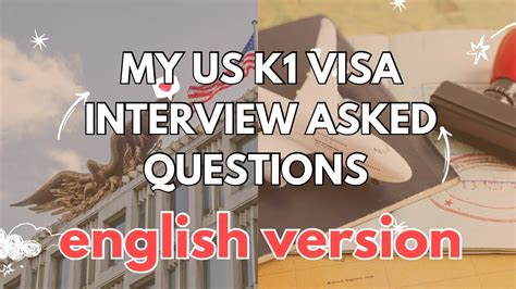 My K1 Visa Interview Asked Questions Youtube