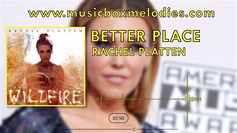 Better Place Music Box Version By Rachel Platten Youtube