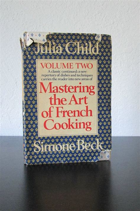 Vintage Mastering The Art Of French Cooking Cookbook Volume Two