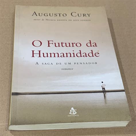 Livro O Futuro Da Humanidade Augusto Cury Shopee Brasil