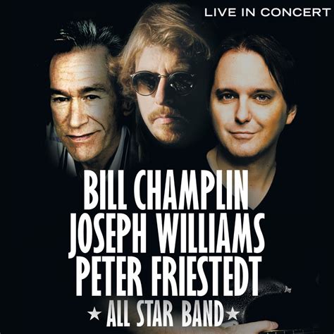 Live In Concert Album By Bill Champlin Joseph Williams Peter