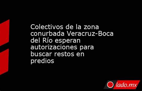 Colectivos De La Zona Conurbada Veracruz Boca Del Río Esperan