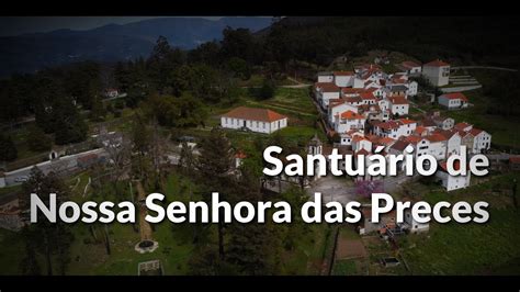 Santuário de Nossa Senhora das Preces Vale de Maceira YouTube