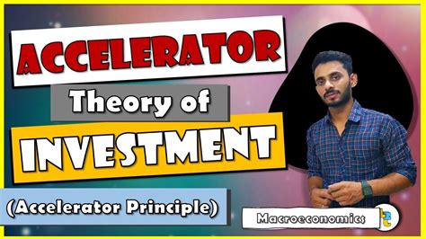 30 Accelerator Theory Of Investment Accelerator Principle Explained