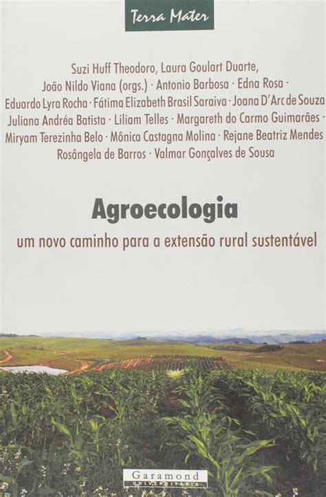 Agroecologia Um Novo Caminho Para A Extens O Rural Sustent Vel