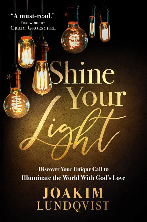 Shine Your Light: Discover Your Unique Call to Illuminate the World