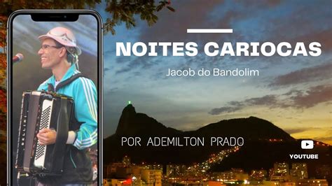 Noite Cariocas Por Ademilton Prado YouTube