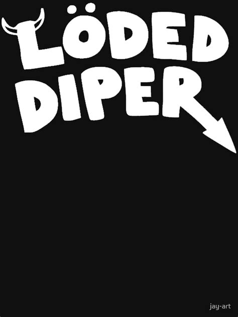 "Loded Diper" T-shirt by jay-art | Redbubble