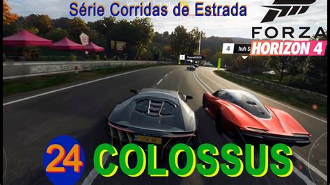 Forza Horizon S Rie Corridas De Estrada Colossus Youtube