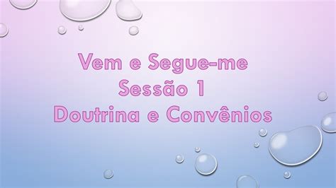 Vem e Segue me Doutrina Convênios 1 YouTube